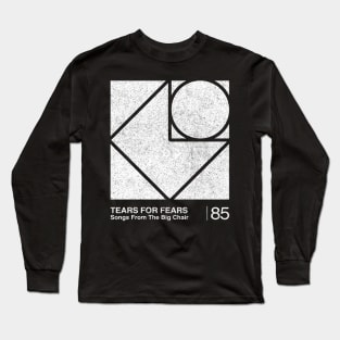 Songs From The Big Chair / Tears For Fears / Minimalist Graphic Design Artwork Long Sleeve T-Shirt